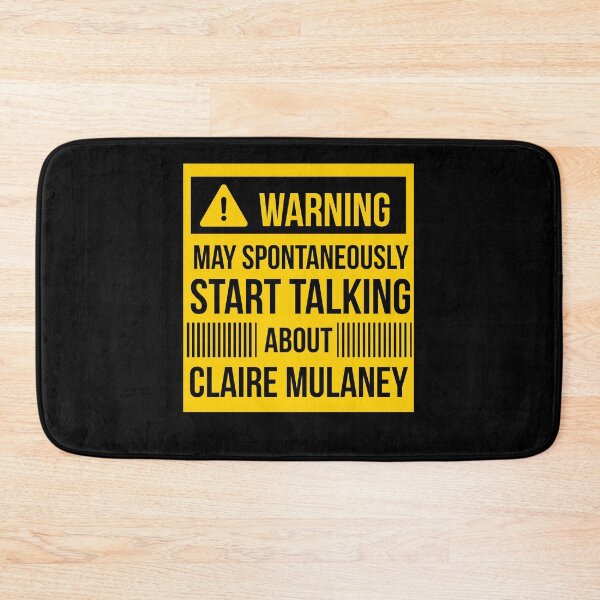 Item preview, warning may spontaneously start talking about Claire mulaney  designed and sold by celebteyz.