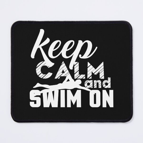 Item preview, Swimming; For a Swimmer: Keep Calm and Swim On designed and sold by EstelleStar.