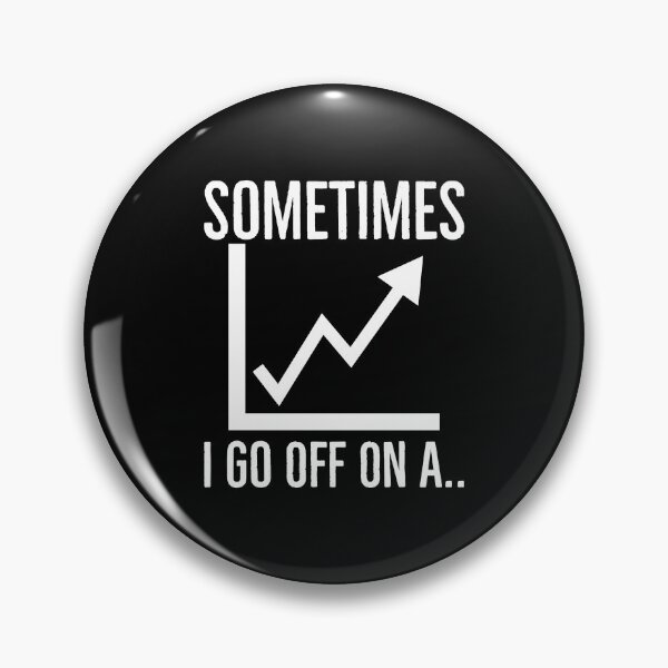 Item preview, Sometimes I Go Off On A Tangent designed and sold by MaxwellStroman.