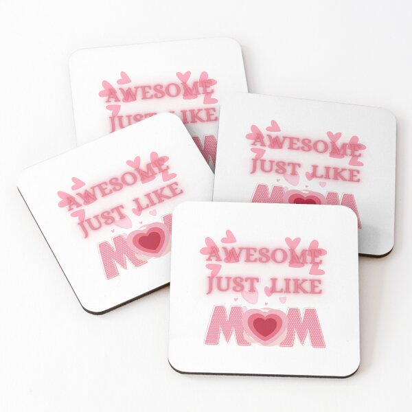 Item preview, AWESOME JUST LIKE MY MOM designed and sold by fouzy.