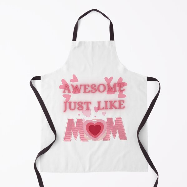 Item preview, AWESOME JUST LIKE MY MOM designed and sold by fouzy.