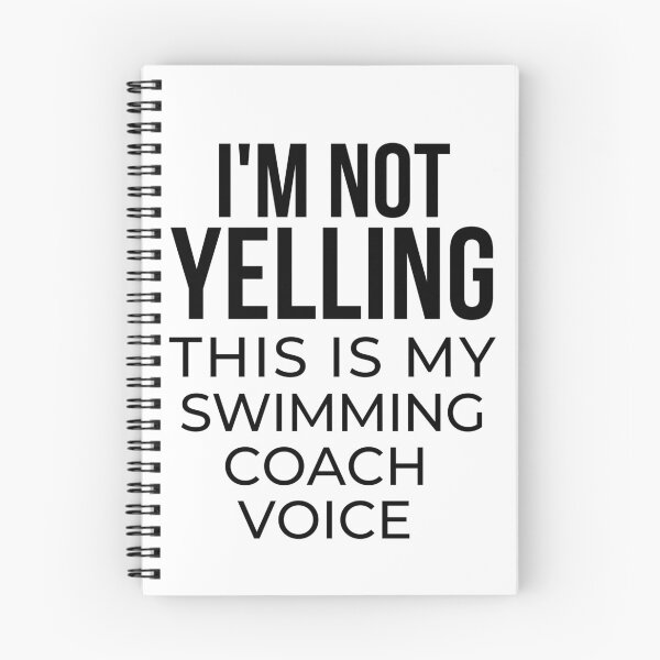 Item preview, I'm not yelling this is my swimming coach voice designed and sold by TheGreenGoat.
