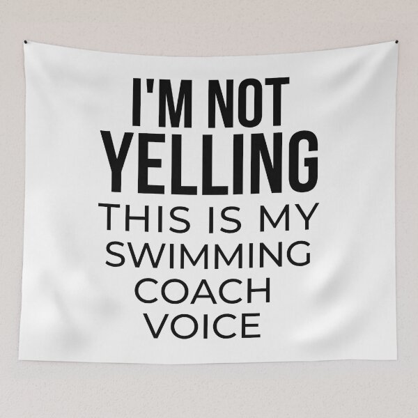 Item preview, I'm not yelling this is my swimming coach voice designed and sold by TheGreenGoat.