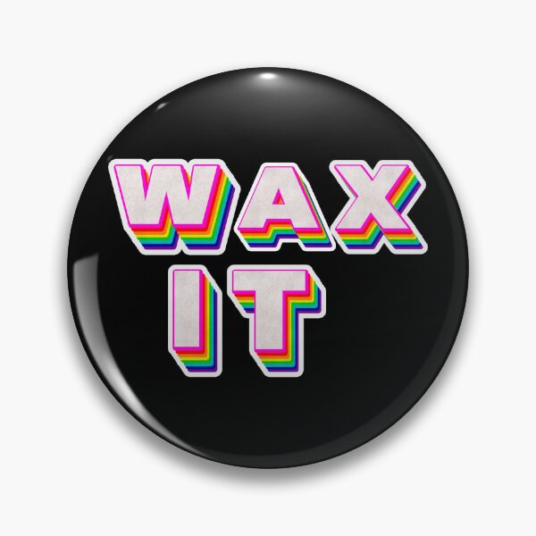 Item preview, WAX IT for a wax tech designed and sold by 306Biz.