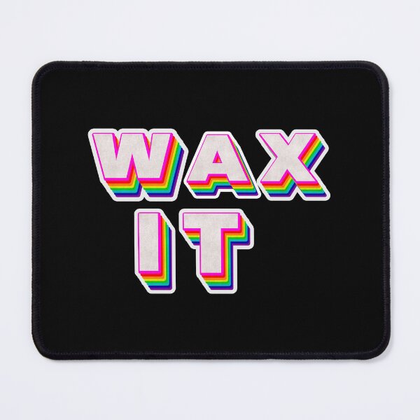 Item preview, WAX IT for a wax tech designed and sold by 306Biz.