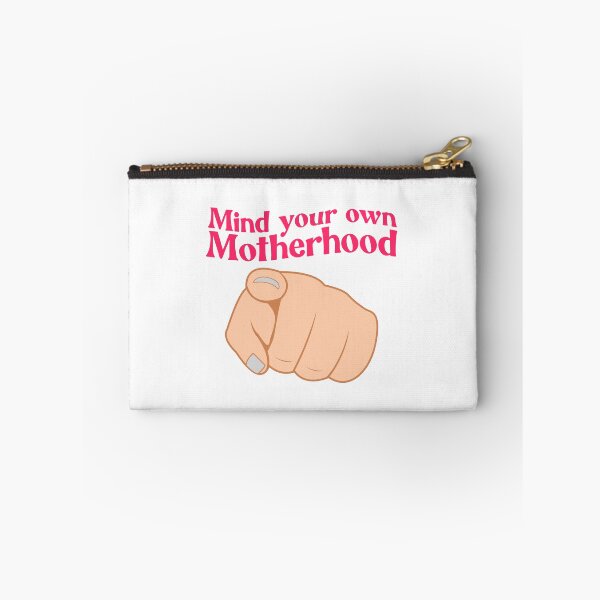 Item preview, MIND YOUR OWN MOTHERHOOD designed and sold by fouzy.