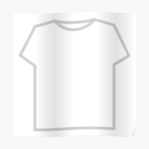 Roblox T Shirt Poster By Illuminatiquad Redbubble - roblo shirt roblox