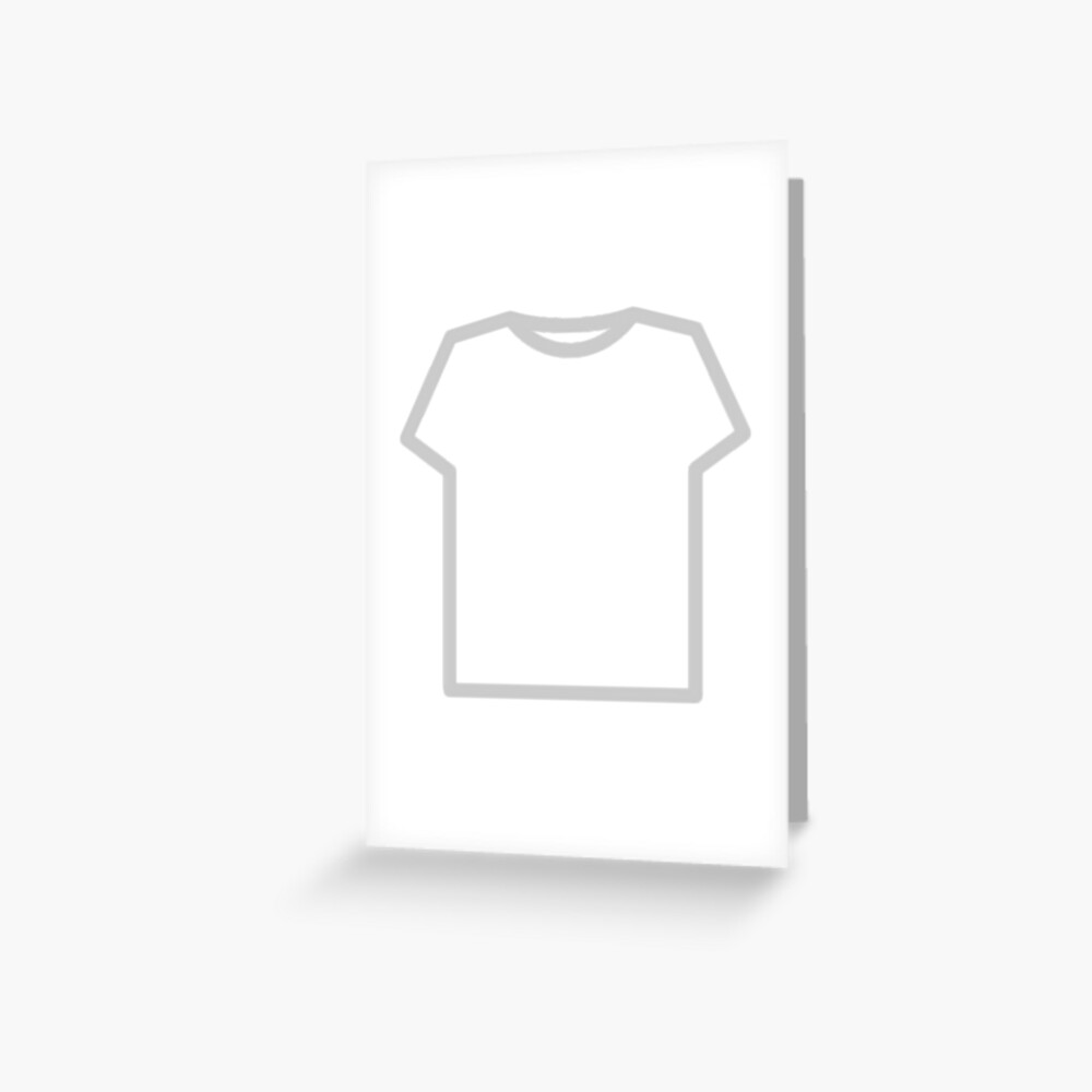 Roblox T Shirt Greeting Card By Illuminatiquad Redbubble - roblox sticker by kimoufaster redbubble