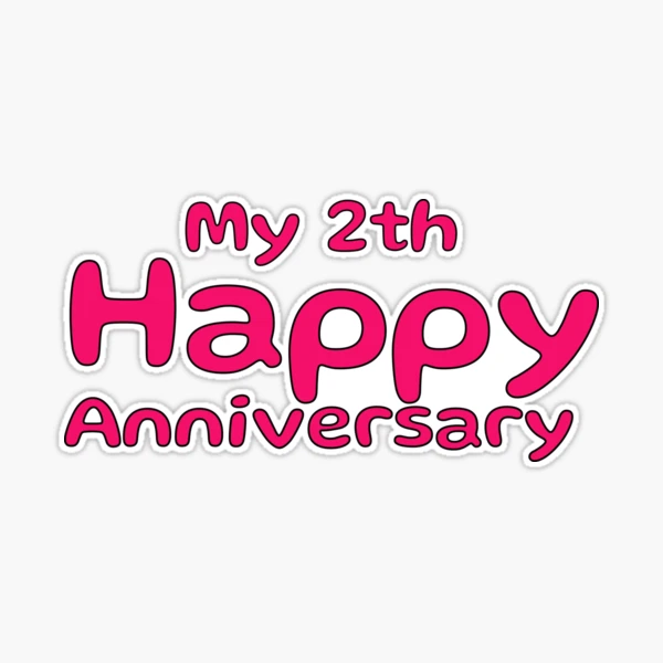 my 2th happy anniversary