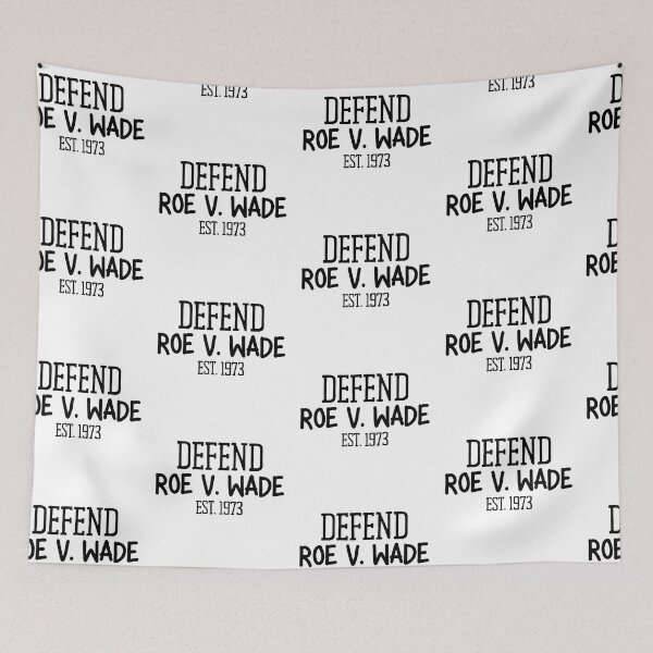 Item preview, Defend Roe v. Wade 1973 designed and sold by Absolute-Garlic.
