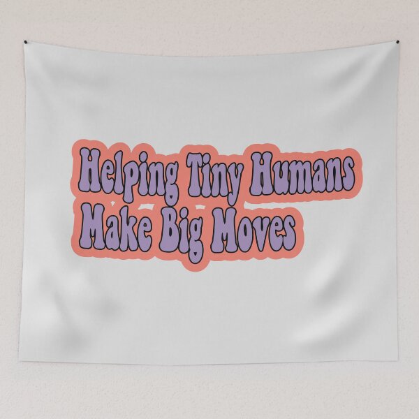 Item preview, Helping Tiny Humans Make Big Moves  Gift For Pediatric Therapist designed and sold by retro10.
