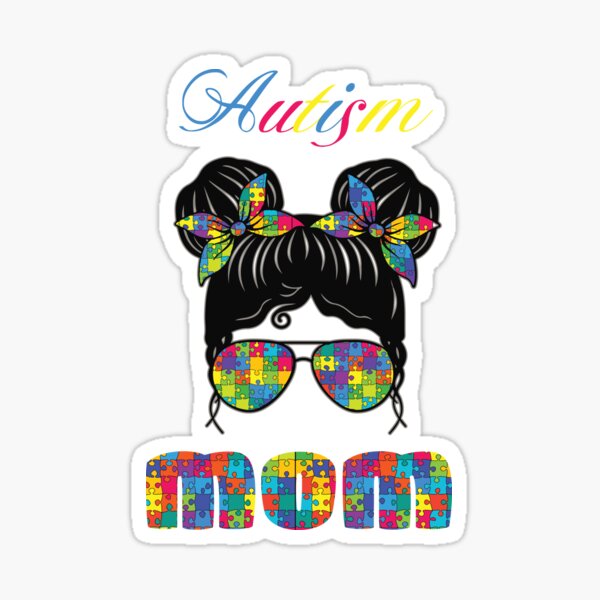 Autism Mom Positivity Mental Health Quotes Autism Awareness Glossy Sticker
