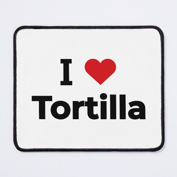 Item preview, I love Tortilla designed and sold by Moyanana.