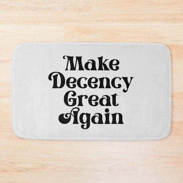 Item preview, Make Decency Great Again - Fancy, Bold Black designed and sold by Chubuter.