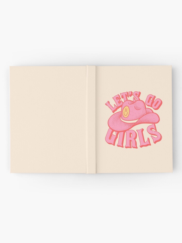 Let&#39;s Go Girls, Pink Cowboy Cowgirl Rodeo Hat Preppy Aesthetic  Bachelorette Party, HOWDY Y&amp;amp;#39;ALL, White Background Spiral  Notebook for Sale by PEARROT