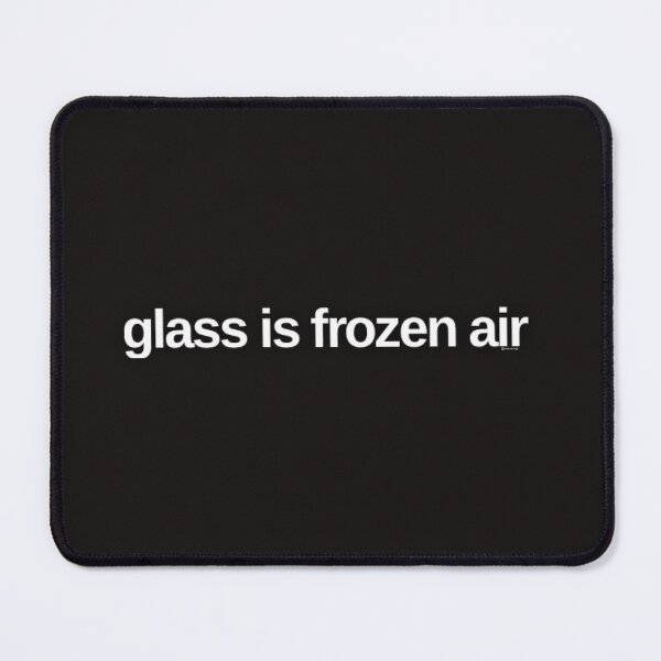 Item preview, Glass is Frozen Air designed and sold by weavernap.