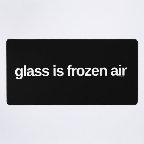 Item preview, Glass is Frozen Air designed and sold by weavernap.
