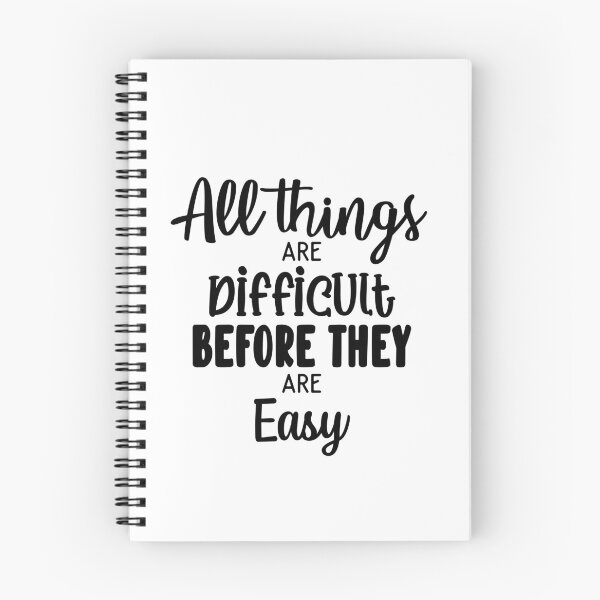 Item preview, All Things Are Difficult Before They Are Easy Inspirational Quotes  designed and sold by clients.