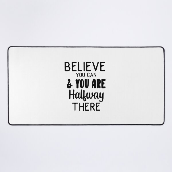 Item preview, Believe You Can & You Are Halfway There Inspirational Quotes  designed and sold by clients.