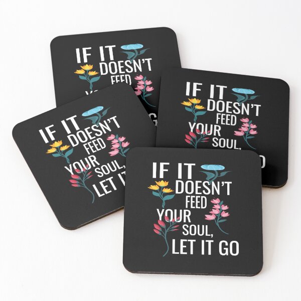 Item preview,  If It Doesnt Feed Your Soul Let It Go designed and sold by ASSOUKI9.