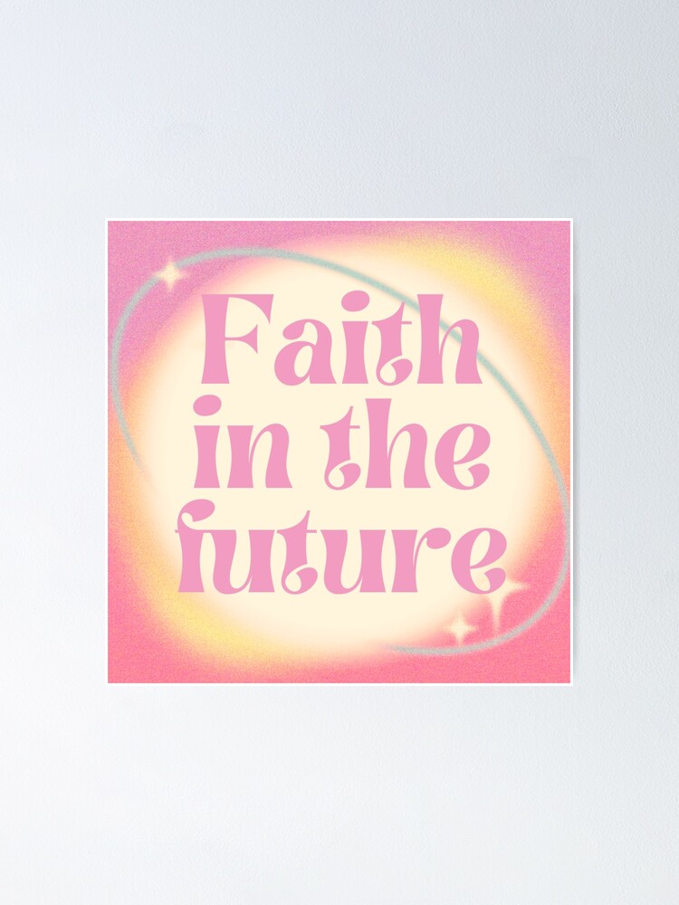 Faith in the Future- Louis  Aethstetic prints, Pink posters, Pink