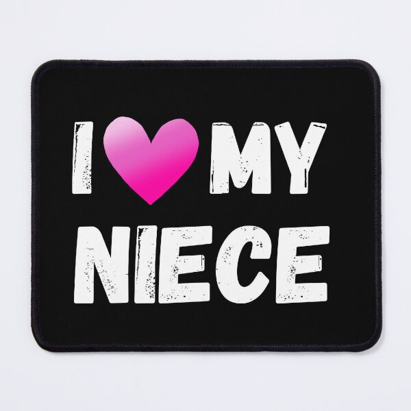 Item preview, I love my niece designed and sold by The Love Quill.