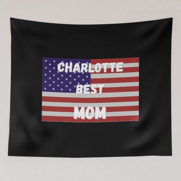 Item preview, Charlotte ,Best Mom , Mothers Day ,Charlotte City designed and sold by EthelMonahan.