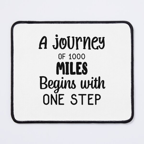 Item preview, A Journey Of 1000 Miles Begins With One Step Inspirational Quotes designed and sold by clients.