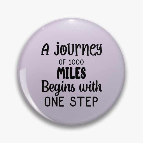 Item preview, A Journey Of 1000 Miles Begins With One Step Inspirational Quotes  designed and sold by clients.