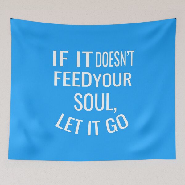 Item preview,  If It Doesnt Feed Your Soul Let It Go designed and sold by ASSOUKI9.