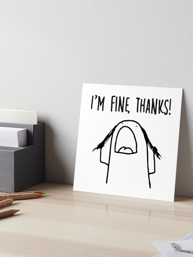 Flork, I'm fine, Thanks Art Board Print for Sale by karolro7