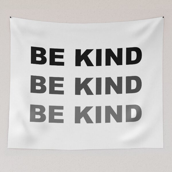 Item preview, BE KIND BE KIND BE KIND designed and sold by RNDR.