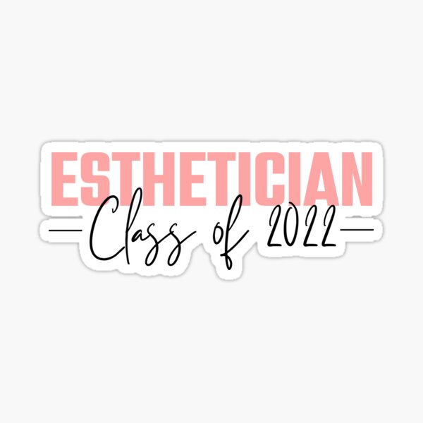 Esthetician Grad 2022 Sticker