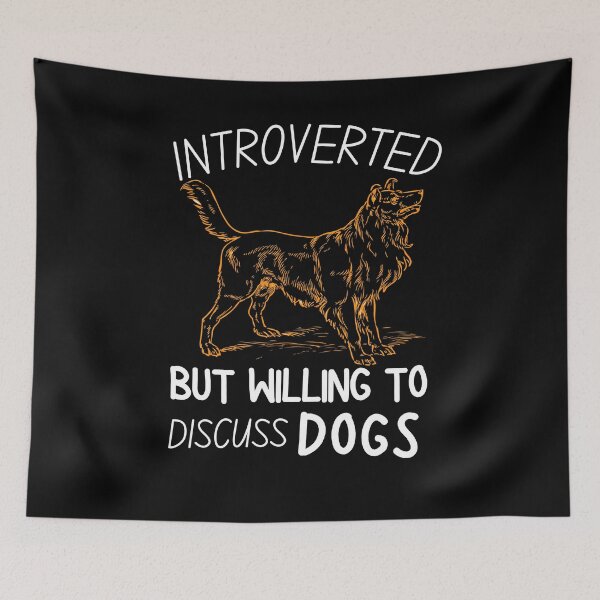 Item preview, Introverted But Willing To Discuss Dogs designed and sold by worldmodi.