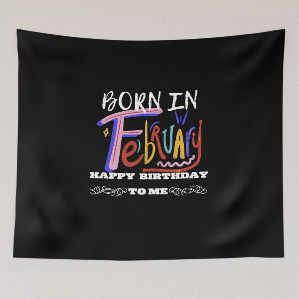 Item preview, Born in February happy birthday to me designed and sold by Laviola182.
