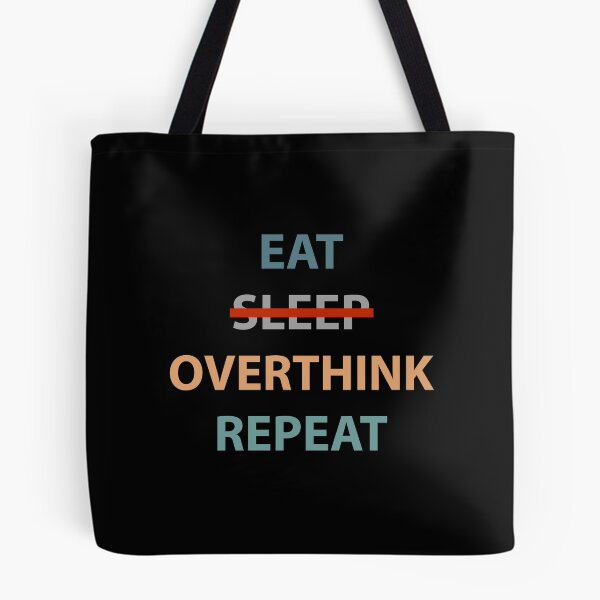 Item preview, Eat Sleep Overthink Repeat - Eat Don't Sleep overthink Repeat designed and sold by MOONINSPIRATION.