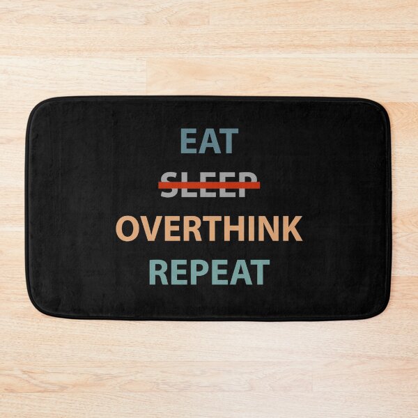 Item preview, Eat Sleep Overthink Repeat - Eat Don't Sleep overthink Repeat designed and sold by MOONINSPIRATION.