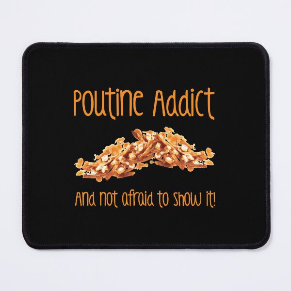 Item preview, Poutine Addict! (on black) designed and sold by PawsitiveMum.
