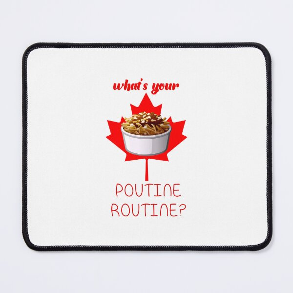 Item preview, What’s Your Poutine Routine! (on White) designed and sold by PawsitiveMum.