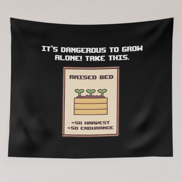Item preview, Garden Geek - It's Dangerous to Grow Alone Take This Raised Bed Garden designed and sold by abowersock.