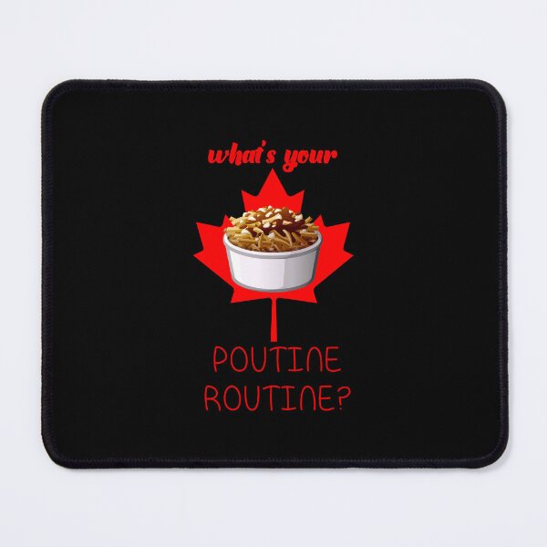 Item preview, What’s Your Poutine Routine! (on Black) designed and sold by PawsitiveMum.