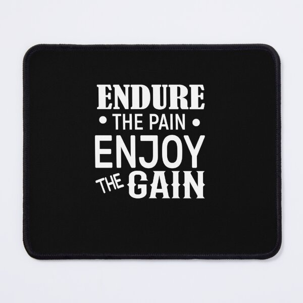 Item preview, Endure The Pain Enjoy The Gain-Quotations designed and sold by DigitalNobleman.