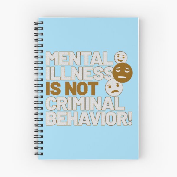 Item preview, Mental Illness Is Not Criminal Behavior ! designed and sold by ROMNDO.