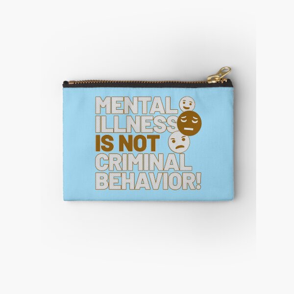 Item preview, Mental Illness Is Not Criminal Behavior ! designed and sold by ROMNDO.