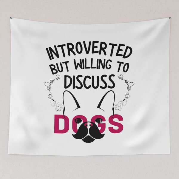 Item preview, Introverted But Willing To Discuss Dogs, designed and sold by worldmodi.