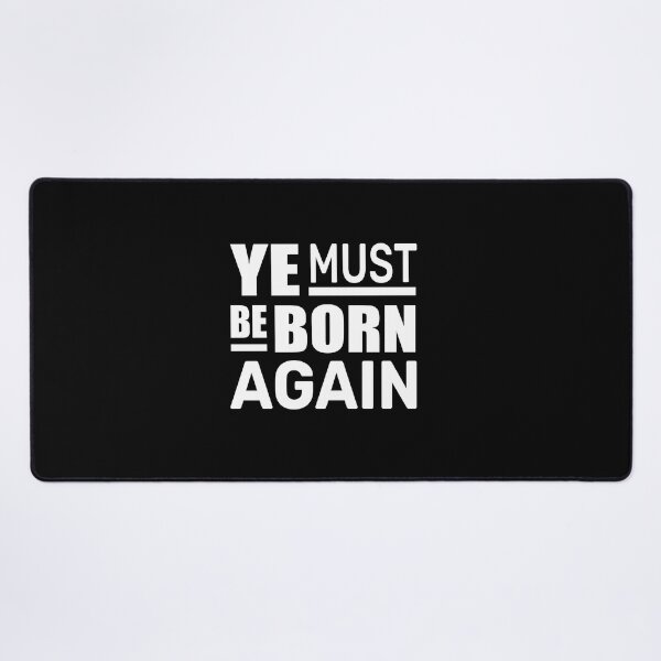 Item preview, Ye Must Be Born Again designed and sold by DigitalNobleman.