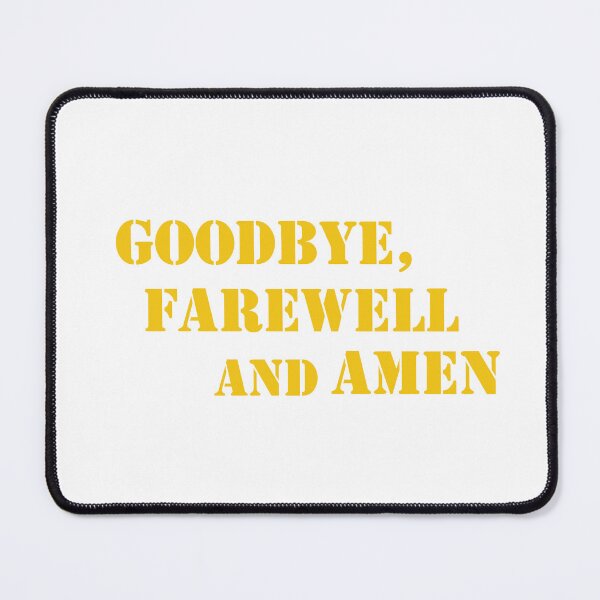 Item preview, Goodbye, Farewell and Amen designed and sold by AllyWrites4077.