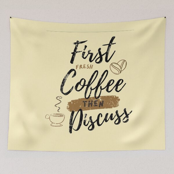 Item preview, First coffee then discuss designed and sold by yococo.