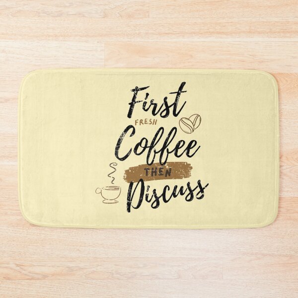 Item preview, First coffee then discuss designed and sold by yococo.