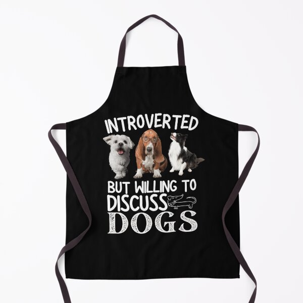 Item preview, Introverted But Willing To Discuss Dogs designed and sold by worldmodi.